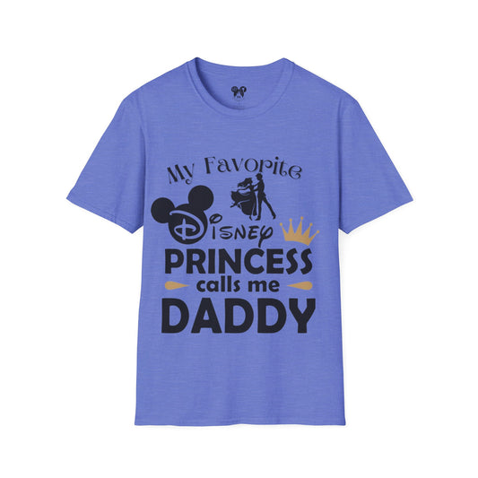 My Favorite Disney Princess Calls me Daddy Unisex Softstyle T-Shirt Fathers day Gift 