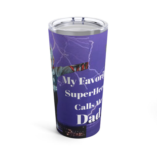 Personalized Dad tumbler My Favorite Super Hero Calls me Dad Tumbler 20oz 